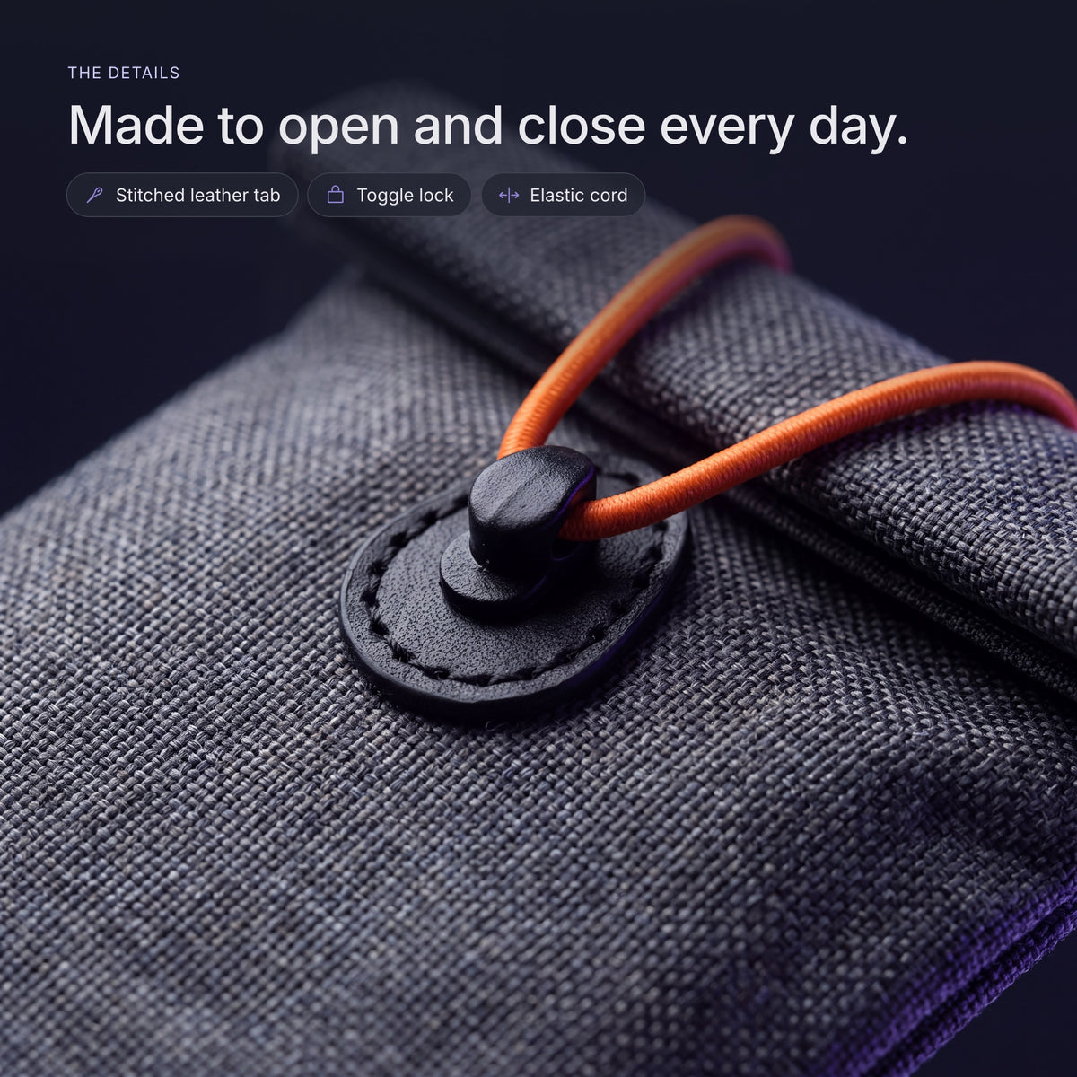 Stitched leather tab, toggle lock and elastic cord